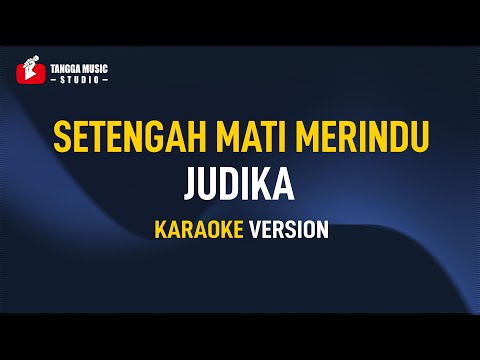 Judika - Setengah Mati Merindu (Karaoke)
