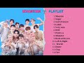 Seventeen Playlist Music For Working Dance Energetic