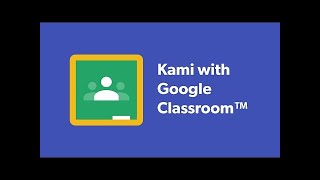Kami Extension - How To Download, Use, and Turn In Assignments
