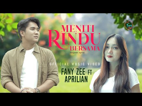 Fany Zee Ft. Aprilian - Meniti Rindu Bersama (Official Music Video)