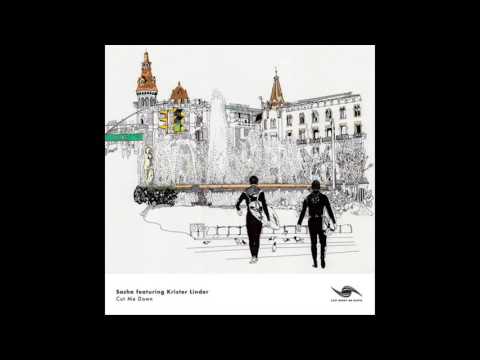 Sasha - Cut Me Down (Mike Griego Remix)