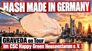 HASH MADE IN GERMANY DE | Waschen, Static, Rosin & Grow-Tour im CSC Happy Green 