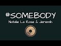 Somebody Natalie La Rose Jeremih Lyrics