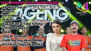 Download lagu Tasya Rosmala Ft Ageng Musik AIR MATA DARAH,ADA DIA. mp3