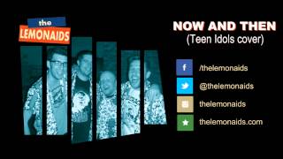 The Lemonaids - Now And Then