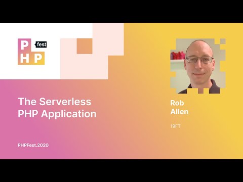 Rob Allen. The Serverless PHP Application