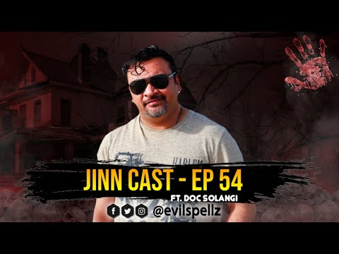 Jinn-Cast Session 54