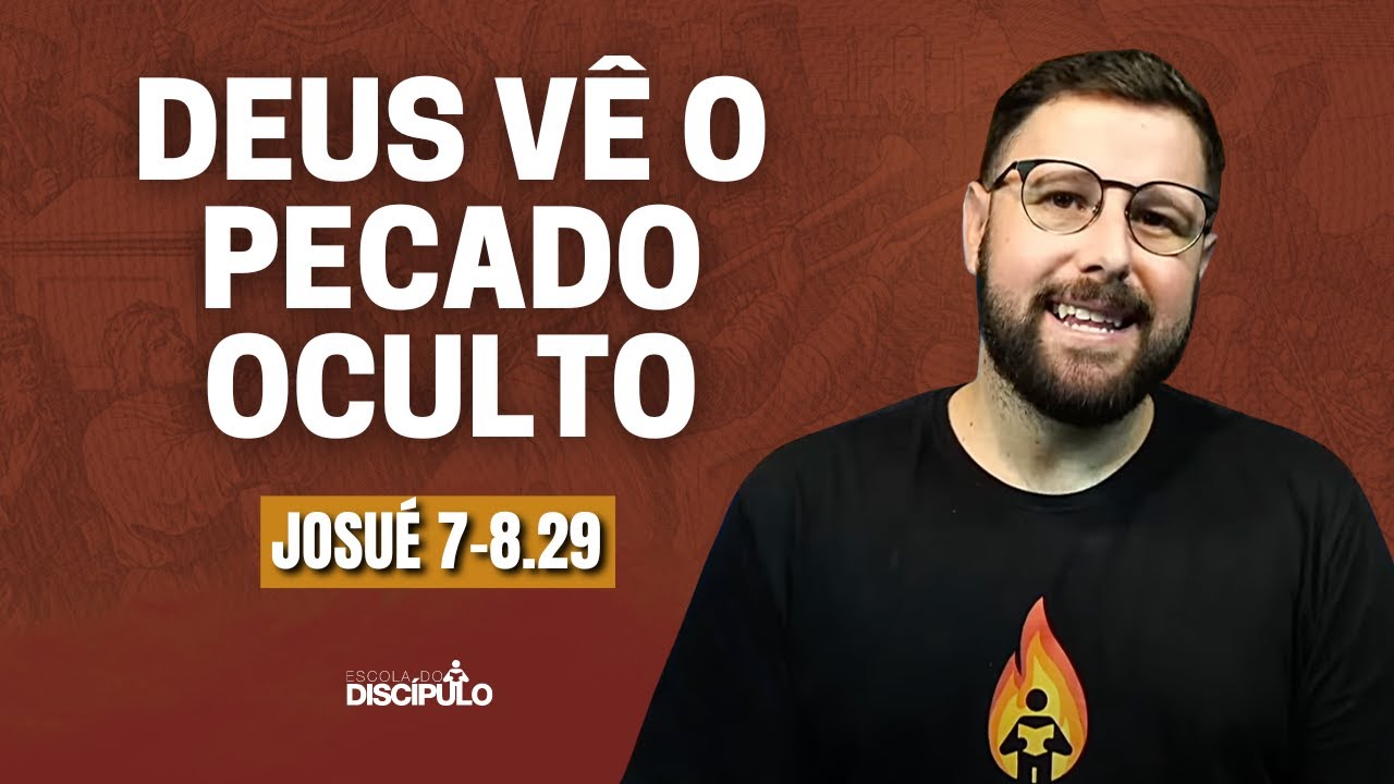 Pecado de Acã | Josué 7-8.29