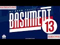 DJ BASH BASHMENT 13 HOT NEW CLUB BANGERS MIX Gengetone Bongo HipHop Afrobeats Trap Dancehall