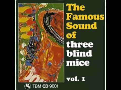 The Famous Sounds of Three Blind Mice Vol. 1 (1987)