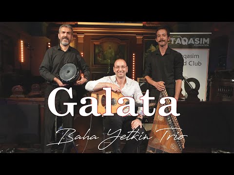 Baha Yetkin Trio - Galata
