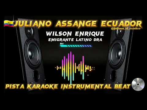 WILSON ENRIQUE EMIGRANTE LATINO DRA PISTA KARAOKE INSTRUMENTAL BEAT AUDIO HQ CUMBIA ECUADOR 🇪🇨