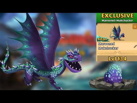 Marooned Mukchucker Max Level 134 Titan Mode - New Exclusive Sandbuster - Dragons:Rise of Berk