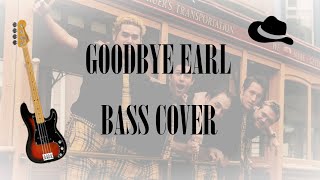 Me First and the Gimme Gimmes - Goodbye Earl (Bass Cover)