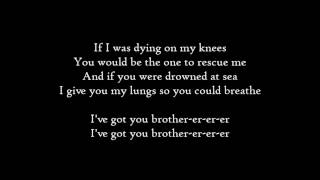 Kodaline - Brother - Lyrics