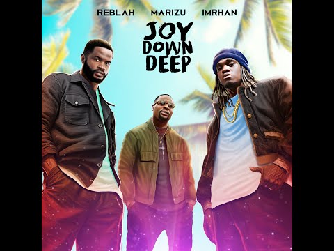 Reblah x Marizu x IMRHAN - Joy Down Deep (Music Visualiser)