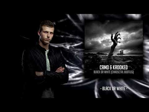 Camo & Krooked - Black or White (ChaosCtrl Bootleg)