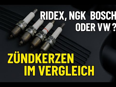 Mehr Leistung mit den richtigen Zündkerzen? RIDEX, NGK, Bosch und Original VW