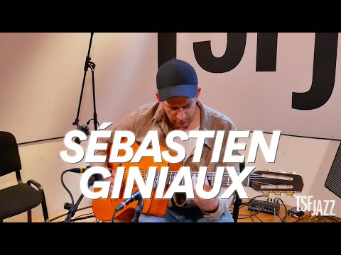 Sébastien Giniaux en session TSFJAZZ !