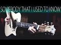 Gotye - Somebody That I Used To Know (Acoustic Guitar Fingerstyle Cover)