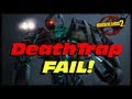 Borderlands 2 Deathtraps Worst Fail Ever vs Voracidous The Invincible Sir Hammerlock's DLC!