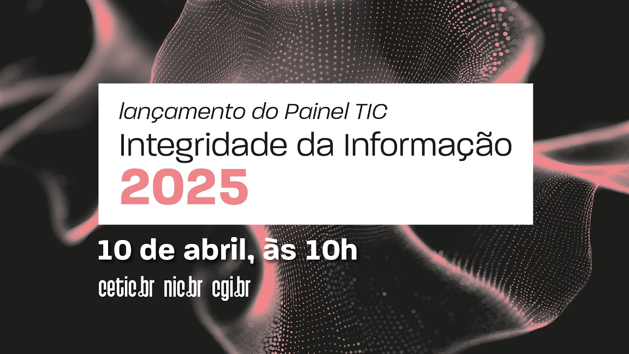 Lançamento Painel TIC - Integridade da Informação