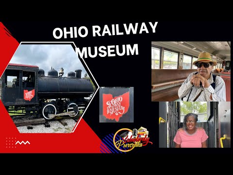 A Visit To Ohio Railway Museum. Worthington, Ohio