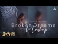 Broken Dreams Mashup 2021 LoFi Emotion Chillout Remix BICKYOFFICIAL
