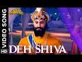 Deh Shiva Video Song | Chaar Sahibzaade: Rise Of Banda Singh Bahadur