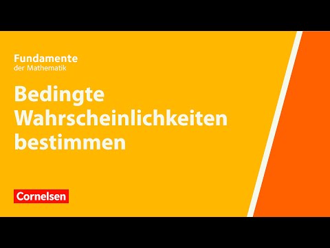 Bedingte Wahrscheinlichkeiten bestimmen | Fundamente der Mathematik | Erklärvideo