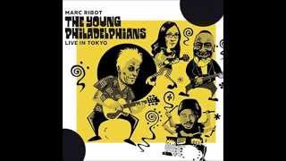 Marc Ribot &amp; The Young Philadelphians  Live in Tokyo -  Do It Anyway You Want