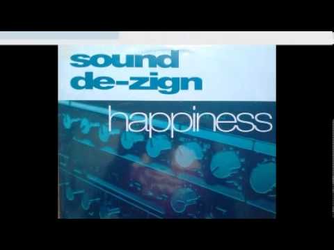 Sound De-Zign - Happiness (Original Club Mix) 2001