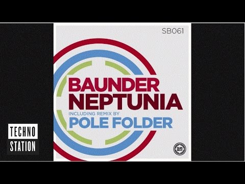 Baunder - Neptunia (Pole Folder Remix)