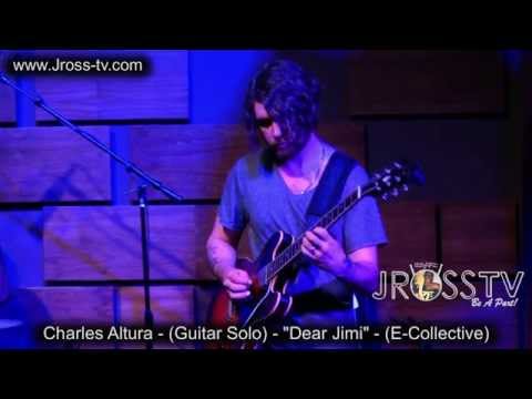 James Ross @ (Guitar) Charles Altura - "Dear Jimi" - www.Jross-tv.com (St. Louis)