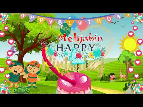 Mehjabin Happy Birthday Song – Happy Birthday to You