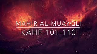 Download lagu Surah Kahf 101-110 | Mahir Al-Muayqli mp3