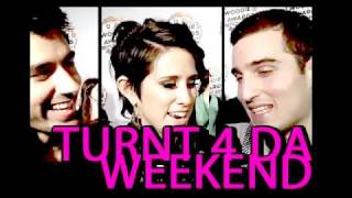 &quot;TURNT 4 DA WEEKEND&quot; [OFFICIAL] THE CATARACS &amp; DEV