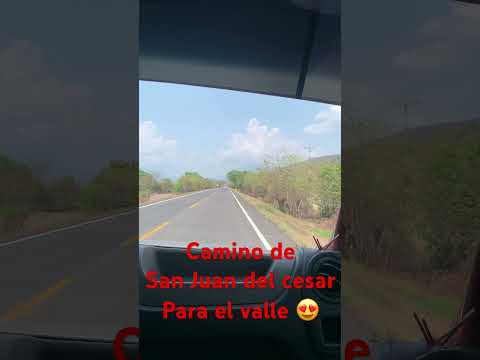 De San Juan del cesar para VALLEDUPAR 😍