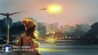 Emily Burns- Take It Or Leave It
