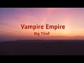 Big Thief Vampire Empire Lyrics