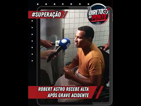 ROBERT ASTRO RECEBE ALTA APÓS GRAVE ACIDENTE EM SERRINHA