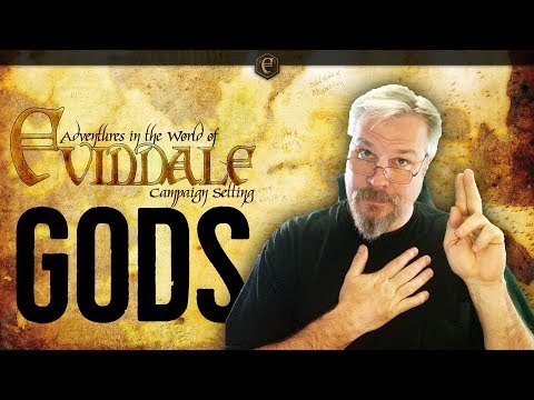 Evindale in Depth: Gods