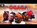OGAGA FT SELINA TESTED Episode 15 (Full Video) Blood For Blood Nollywood Movie