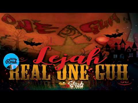 Lejah - Real One Guh - July 2017