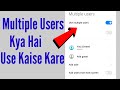 Multiple Users Kya Hai Use Kaise Kare Mobile Me Multiple Users Kya Hota Hai