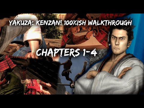 (OUTDATED) Yakuza: Kenzan! 100%ish Walkthrough | Chapters 1-4