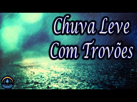 Som De Chuva Leve Com Trovões (Dormir e Relaxar)