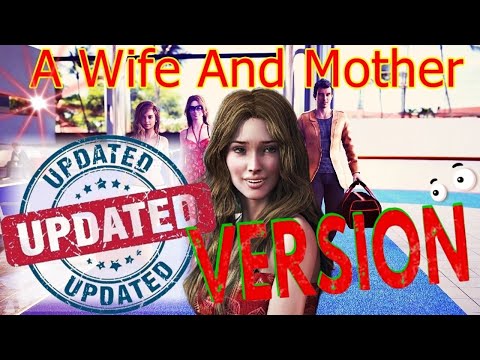 A Wife And Mother-Updated version!