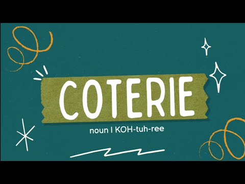 What Does "Coterie" Mean? | Discover This Exclusive Word!