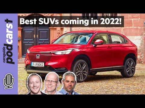 Best new SUVs coming to Australia in 2022: Mazda CX-60, new X-Trail & HR-V! - CarsGuide Podcast #217